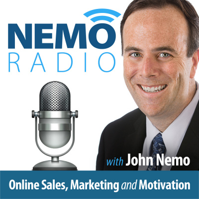 Nemo Radio: Online Marketing, Sales And Motivation With John Nemo