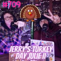 #709 - Jerrys Turkey Day Jubilee 2