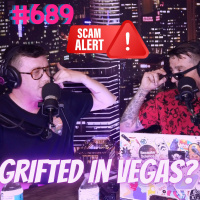 #689 - Grifted in Vegas