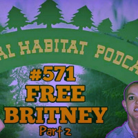#571 - Free Britney (Part 2)