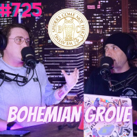 #725 - Bohemian Grove