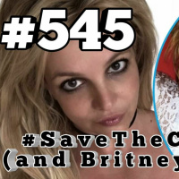 #545 - Save The Children... And Britney Spears