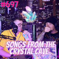 #697 - Songs From The Crystal Cave