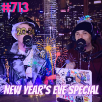 713 - New Year’s Eve Special