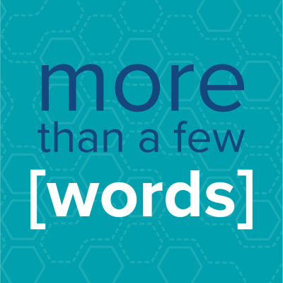 More Than A Few Words