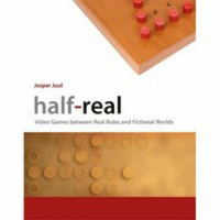 Jesper Juul, Half-Real: A Video Game in the Hands of a Player