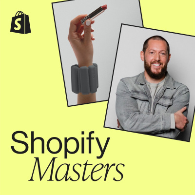 Shopify Masters | The Ecommerce Business And Marketing Podcast For Ambitious Entrepreneurs