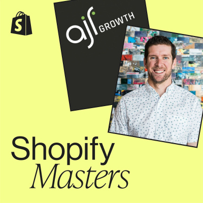 Shopify Masters | The Ecommerce Business And Marketing Podcast For Ambitious Entrepreneurs
