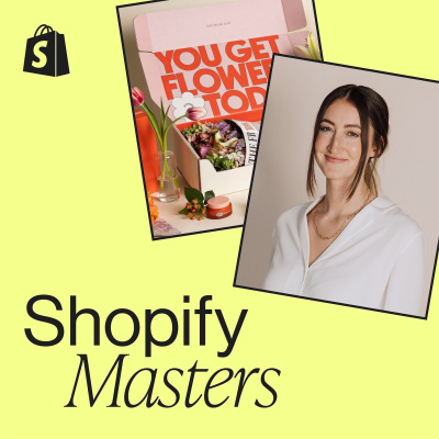 Shopify Masters | The Ecommerce Business And Marketing Podcast For Ambitious Entrepreneurs