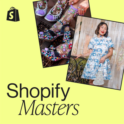 Shopify Masters | The Ecommerce Business And Marketing Podcast For Ambitious Entrepreneurs