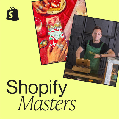 Shopify Masters | The Ecommerce Business And Marketing Podcast For Ambitious Entrepreneurs