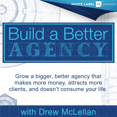 Build A Better Agency Podcast