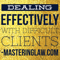 Dealing Effectively with Difficult Clients