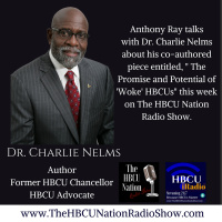 Dr. Charlie Nelms discuss Woke HBCUs