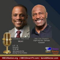 Gerald Hector welcomes to Its Easy Son, eight-time Mr. Olympia, Mr. Lee Haney