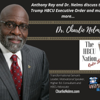 Dr. Charlie Nelms - Trump HBCU Executive Order