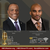 Gerald Hector welcomes Luvelle Brown, Ed.D. to Its Easy Son