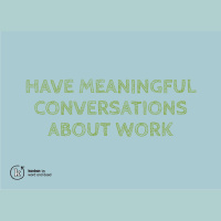 Collaboration Booster, Episode 3: «Have meaningful conversations about work»