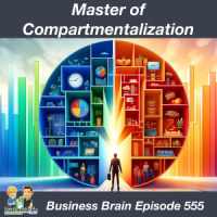 Become a Master of Compartmentalization