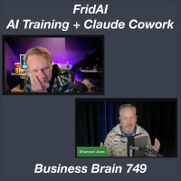 FridAI, AI Training + Claude Cowork – Business Brain 749