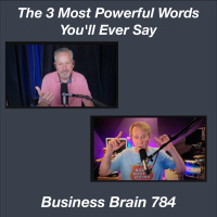 The 3 Most Powerful Words Youll Ever Say