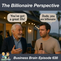 The Billionaire Perspective