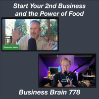 Start Your 2nd Business and the Power of Food