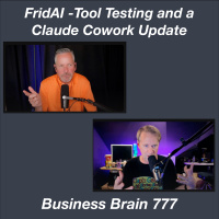FridAI - Tool Testing and a Claude Cowork Update
