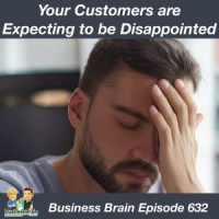Your Customers are Expecting to be Disappointed
