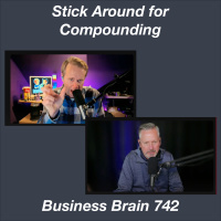 Stick Around for Compounding