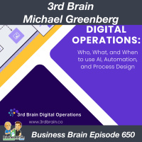 You Need a 3rd Brain with Michael Greenberg – Business Brain 650