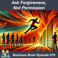 Ask Forgiveness, Not Permission