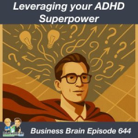 Leveraging your ADHD Superpower