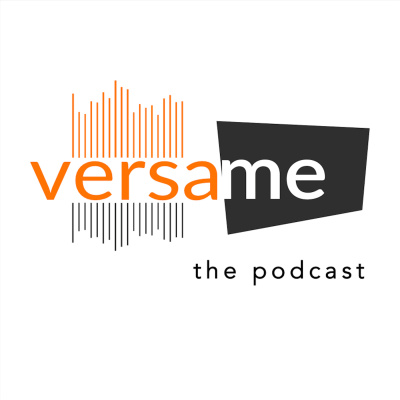 Versame: The Podcast