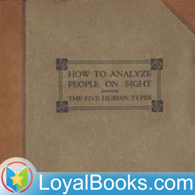 How To Analyze People On Sight Through The Science Of Human Analysis: The Five Human Types By Elsie Lincoln Benedict