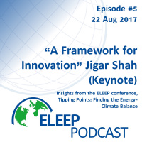 A Framework for Innovation Jigar Shah (Keynote)- Insights from the ELEEP Tipping Points Conference