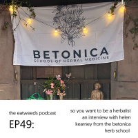 EP49: So You Want To Be A Herbalist