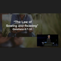 The Law of Sowing and Reaping