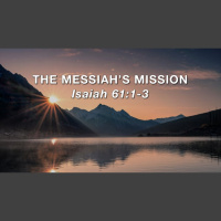 The Messiahs Mission
