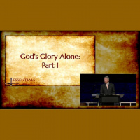 Gods Glory Alone Part 1