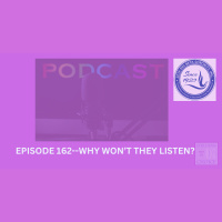 Episode162-Why Wont They Listen?