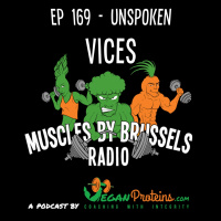 Ep 169 - Unspoken Vices