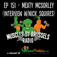 Ep 151 - Meaty McSorley (Interview With Nick Squires)