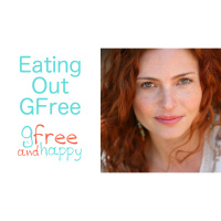 (Ep. 30) How to Eat Out at Restaurants with Gluten Free Gal 