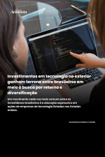 Diário do Acionista - Investimentos em tecnologia no exterior ganham terreno