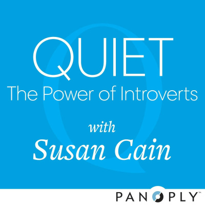 Quiet: The Power Of Introverts With Susan Cain