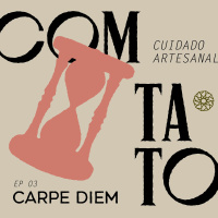 Com Tato - Ep. 3 - Carpe Diem - Igreja Mosaico 30.11.2022