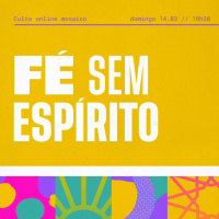 Fé Sem Espírito - Wladimir Neri - Igreja Mosaico - 14.03.2021