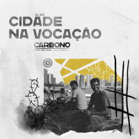 CARBONO: Do Que Somos Feitos - Cidade Na Vocação - Igreja Mosaico - 15.08.21