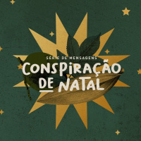 CONSPIRAÇÃO DE NATAL: Adore Intensamente - Igreja Mosaico - 26.11